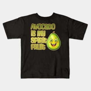 Avocado is My Spirit Fruit Kids T-Shirt